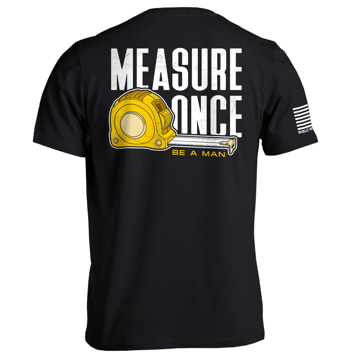 Measure Once Be a Man