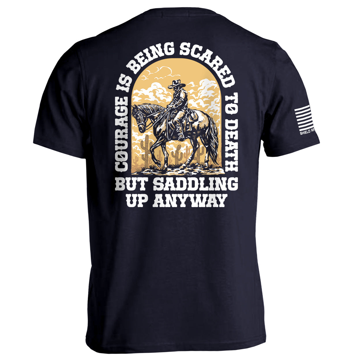 Courage Is Being Scared To Death, But Saddling Up Anyway