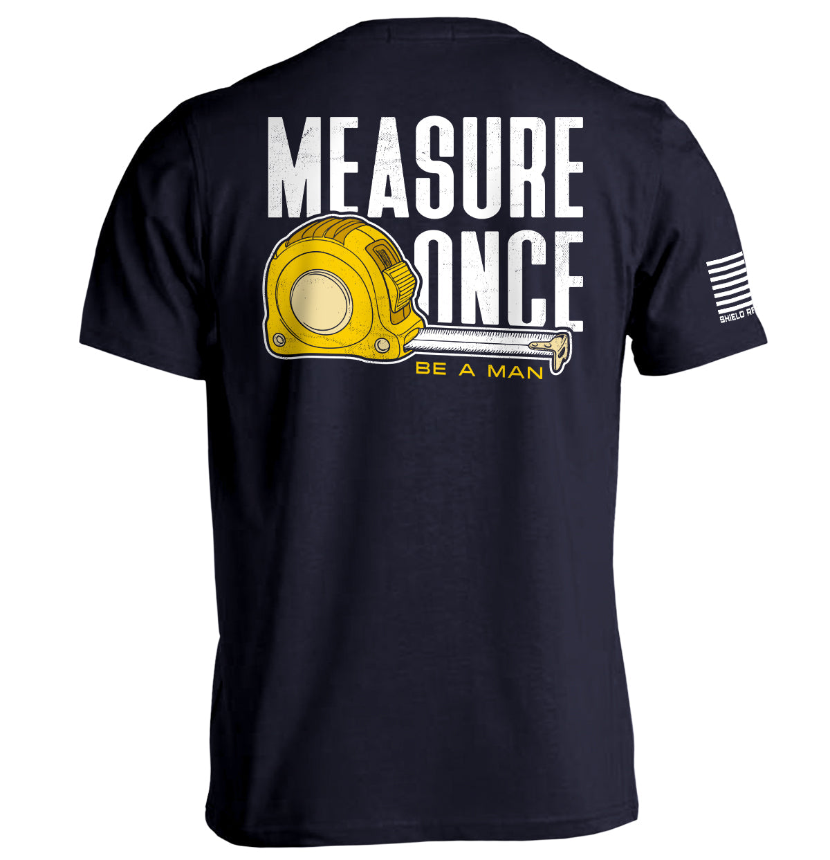 Measure Once Be a Man