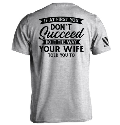 Do It The Way Your Wife Told You To