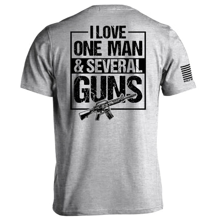 I Love One Man & Several Guns (Back Print)