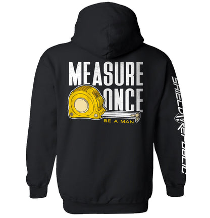 Measure Once Be a Man