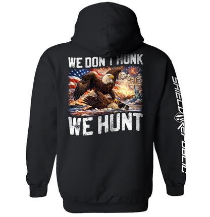 We Don't Honk We Hunt