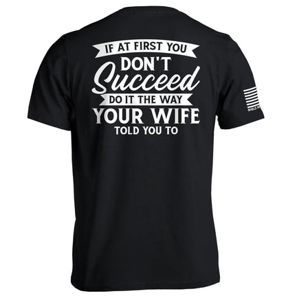 Do It The Way Your Wife Told You To