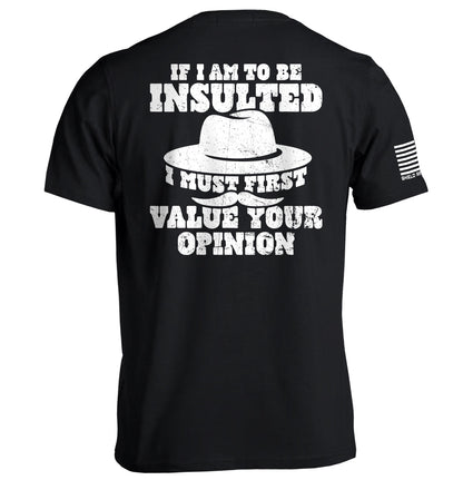 If I Am To Be Insulted
