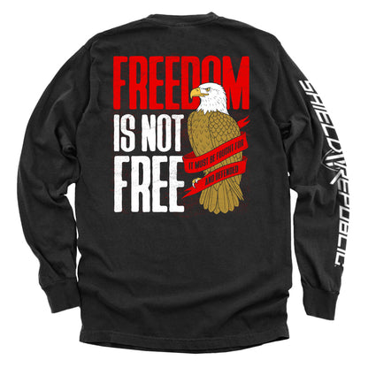 Freedom is not free It must be Fought for and Defended