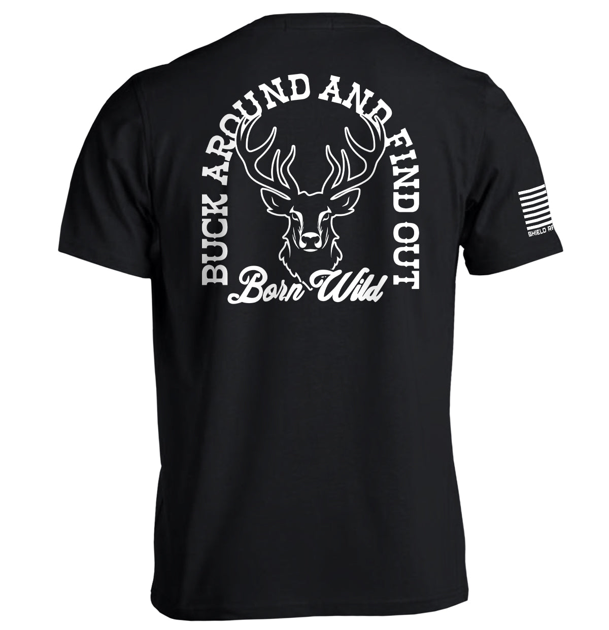 Buck Around And Find Out