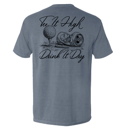 Tee It High Drink It Dry