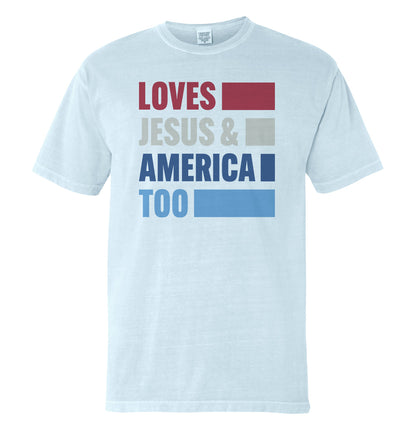 Loves Jesus & America Too Bold (Front)