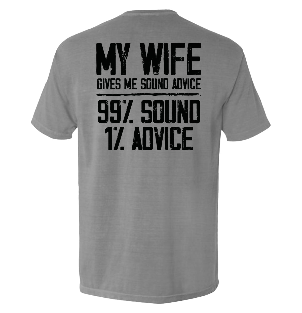 My Wife Gives Me Sound Advice