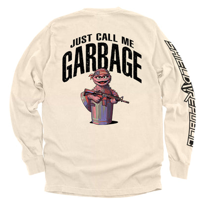 Just call me garbage