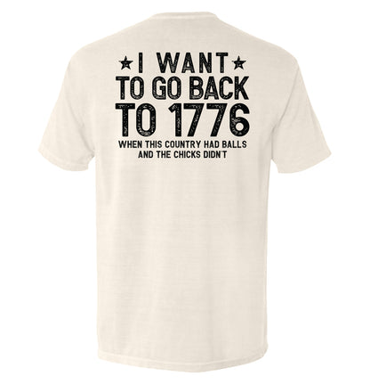 I Want To Go Back To 1776