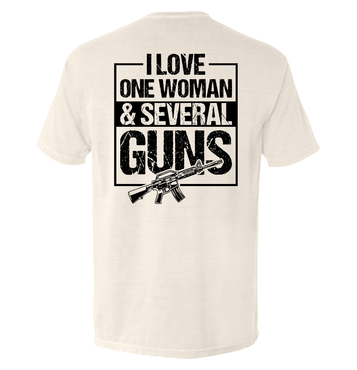 I Love One Woman & Several Guns