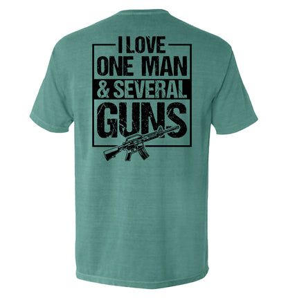I Love One Man & Several Guns (Back Print)