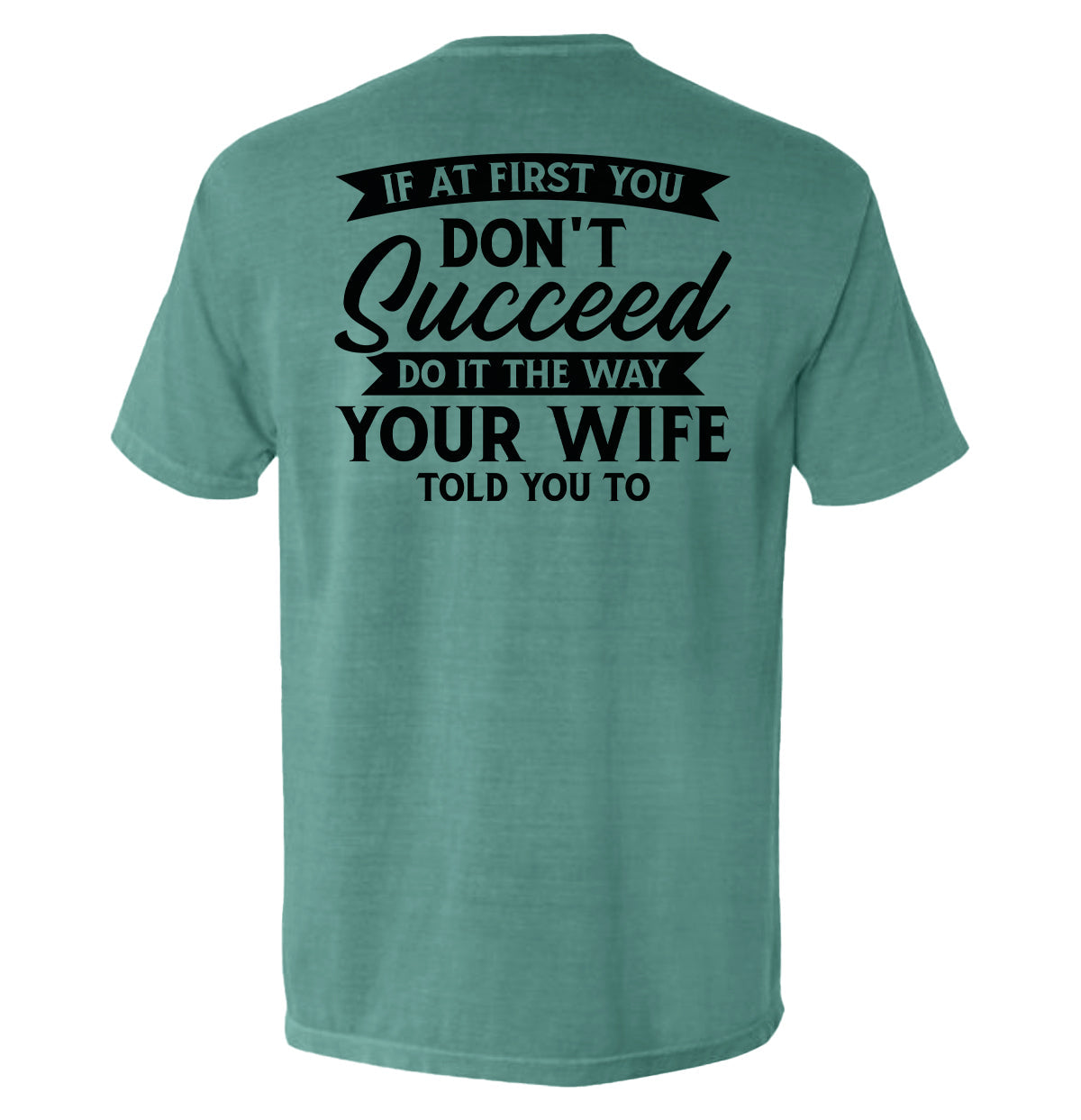 Do It The Way Your Wife Told You To
