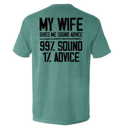 My Wife Gives Me Sound Advice