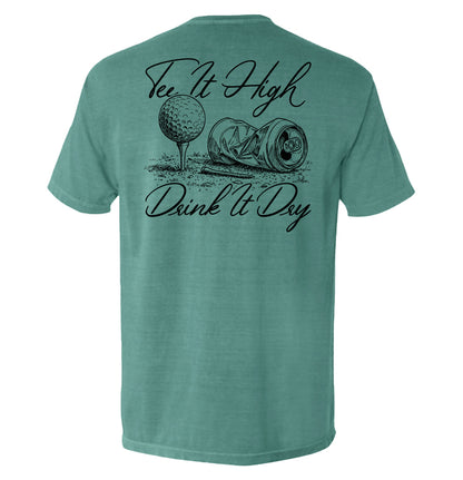 Tee It High Drink It Dry