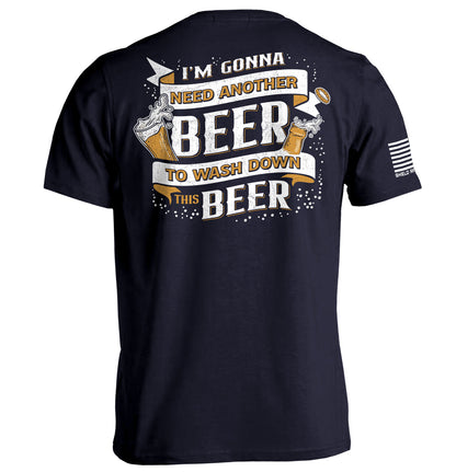 I'm Gonna Need Another Beer to Wash Down This Beer