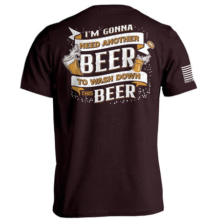 I'm Gonna Need Another Beer to Wash Down This Beer