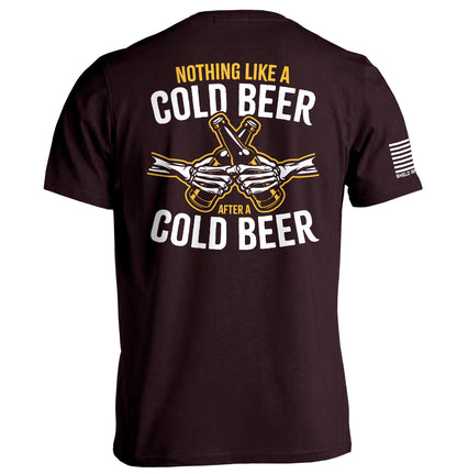 Nothing Like A Cold Beer After A Cold Beer