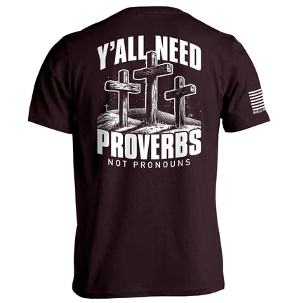 Y'all Need Proverbs Not Pronouns