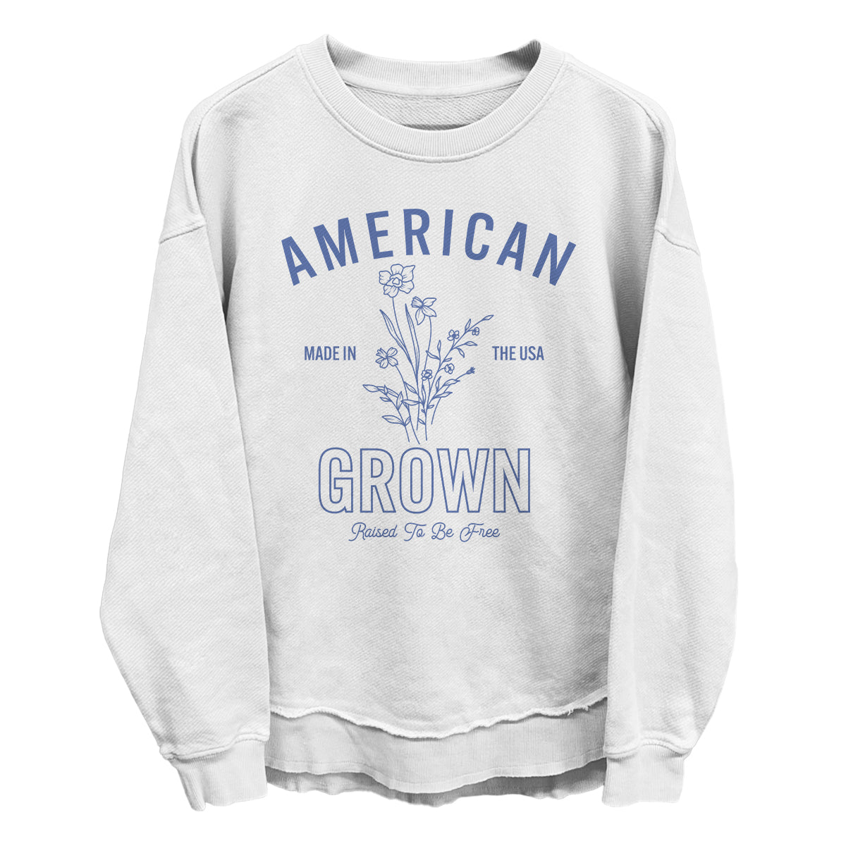 American Grown Raised To Be Free (Front)