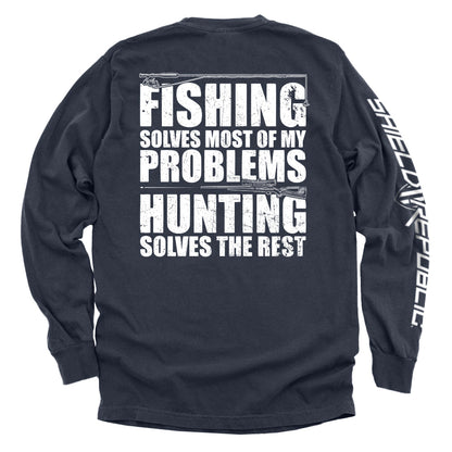 Fishing Solves Most Of My Problems