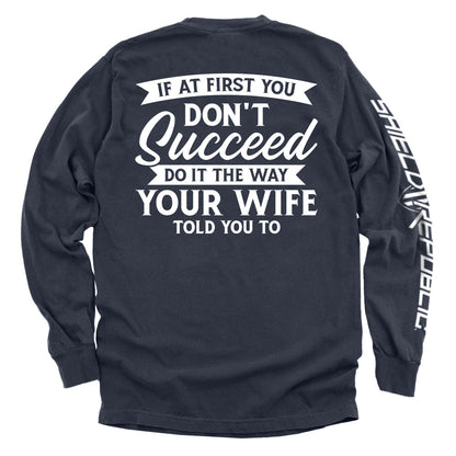 Do It The Way Your Wife Told You To