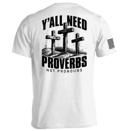 Y'all Need Proverbs Not Pronouns