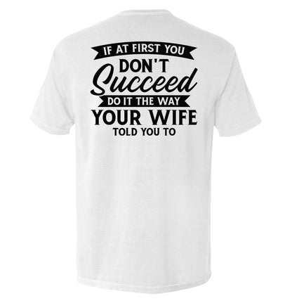 Do It The Way Your Wife Told You To