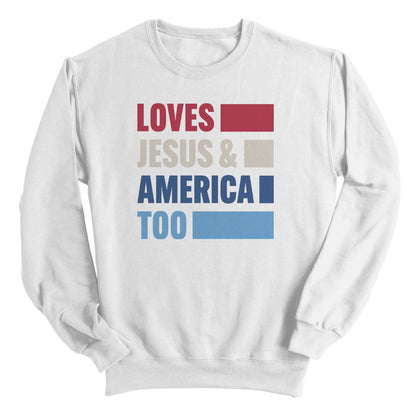 Loves Jesus & America Too Bold (Front)