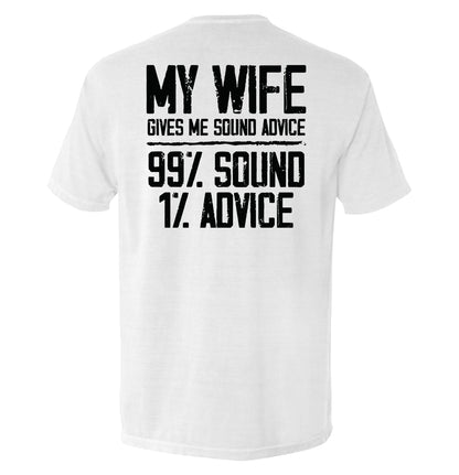My Wife Gives Me Sound Advice